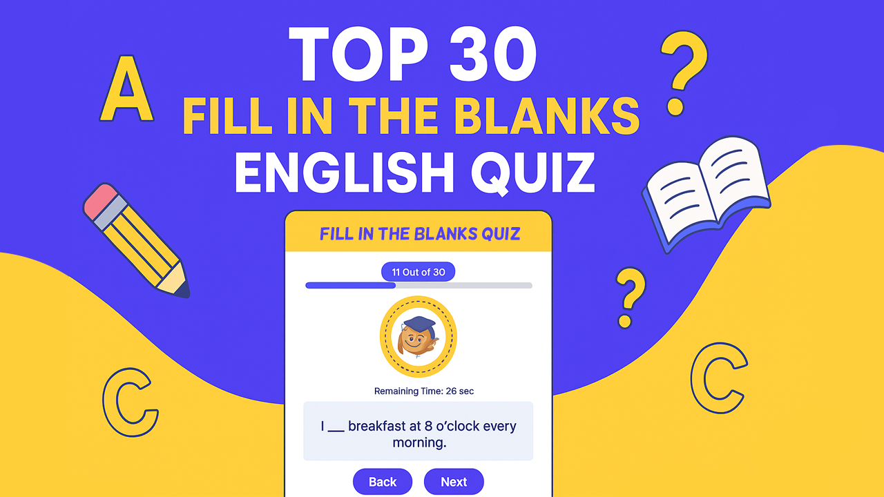 Fill in the Blanks English Quiz -Test Your Knowledge